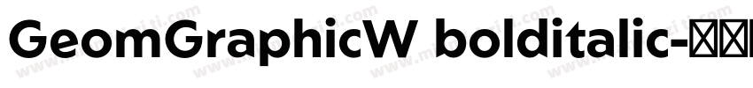 GeomGraphicW bolditalic字体转换